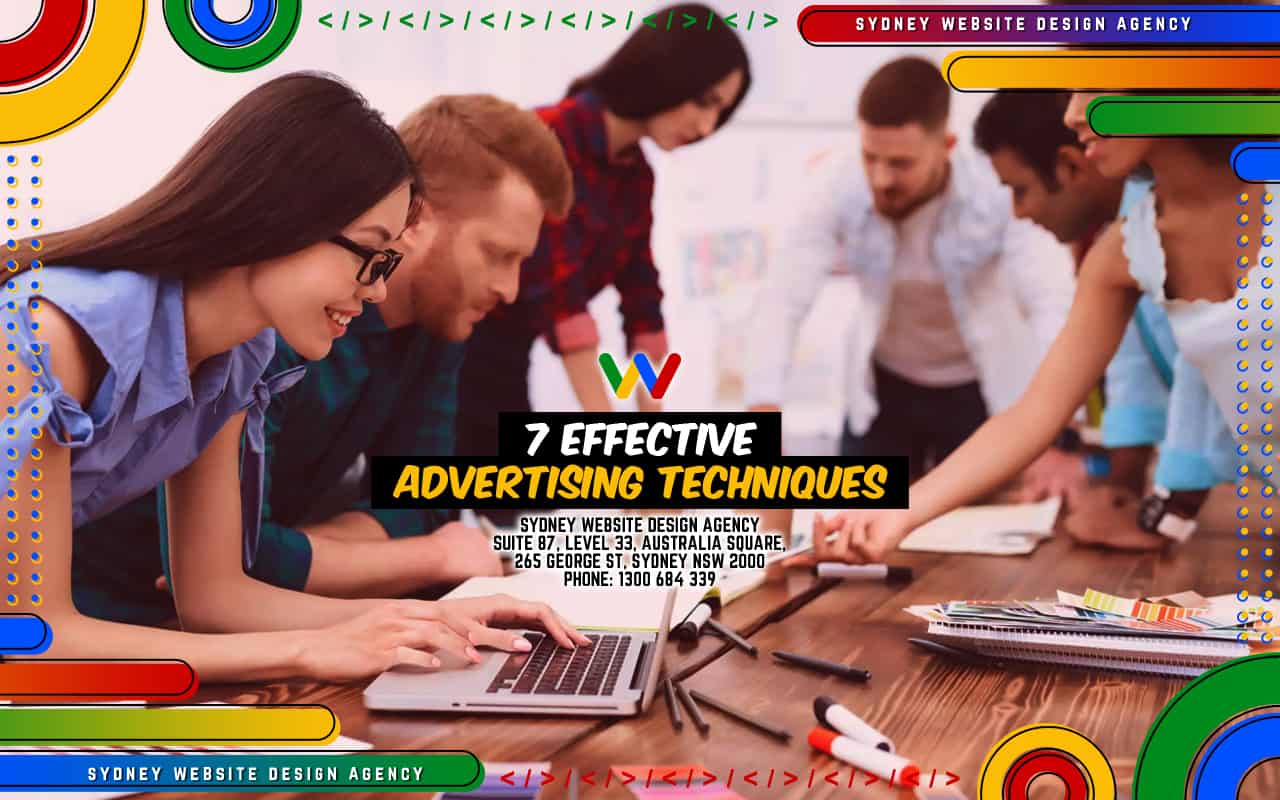 7 Effective Advertising Techniques 7 Effective Advertising Techniques