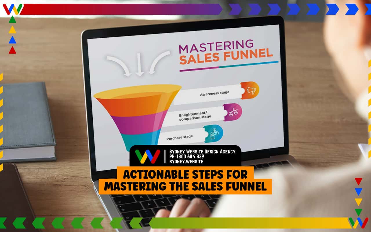  Actionable Steps for Mastering the Sales Funnel