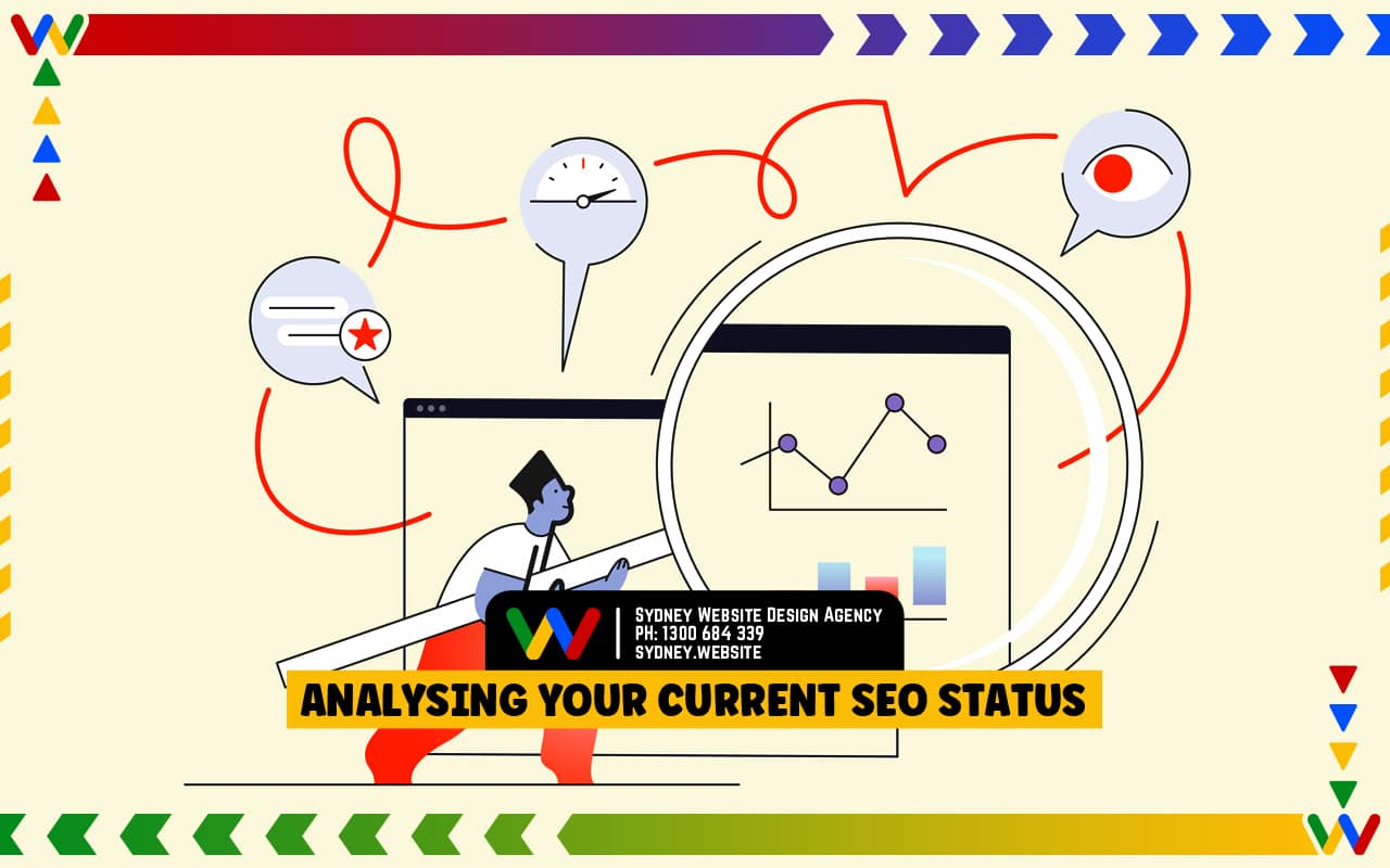 Analysing Your Current SEO Status Analysing Your Current SEO Status