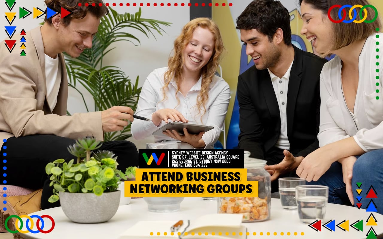 Attend Business Networking Groups Attend Business Networking Groups