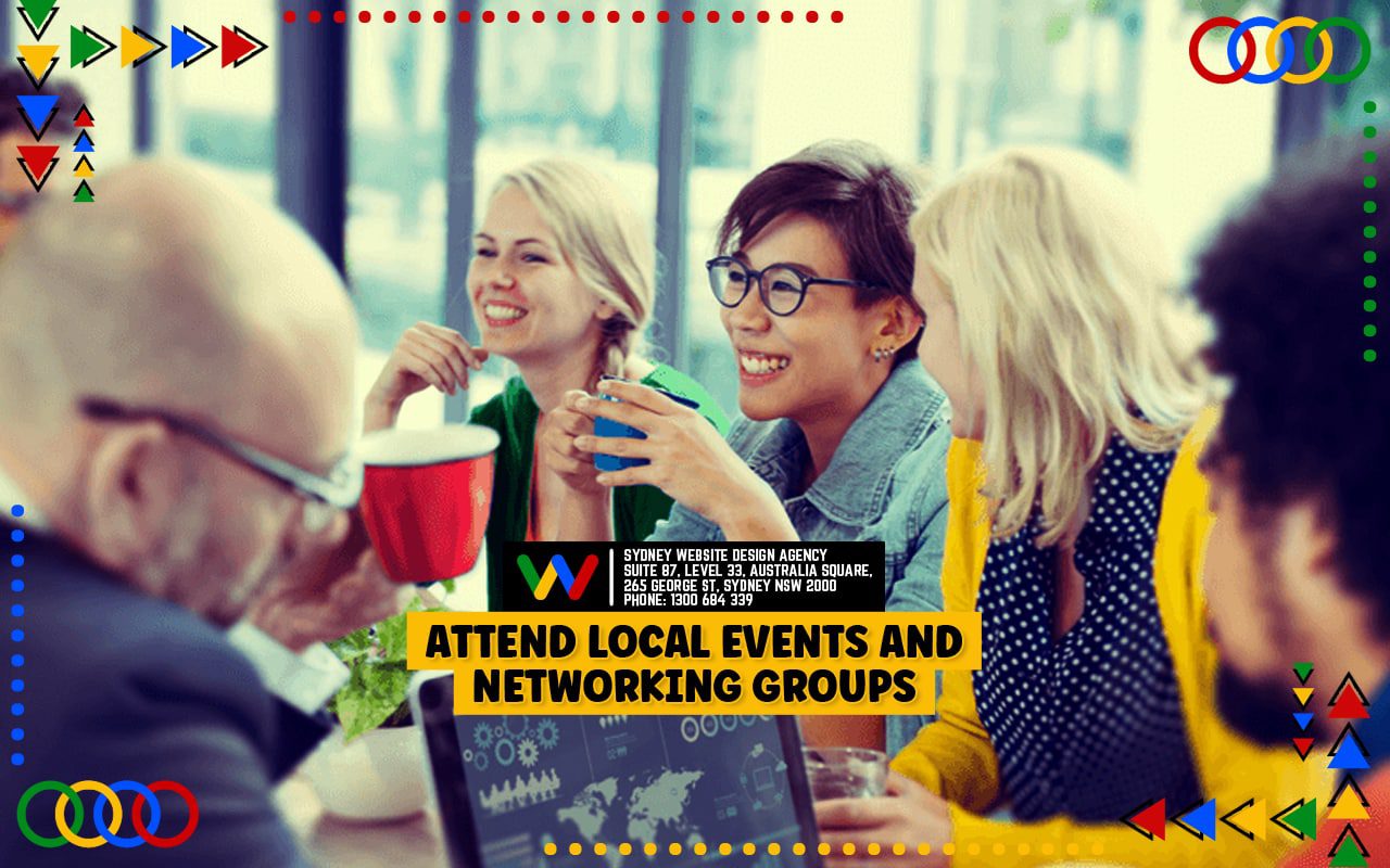 Attend Local Events And Networking Groups Attend Local Events And Networking Groups