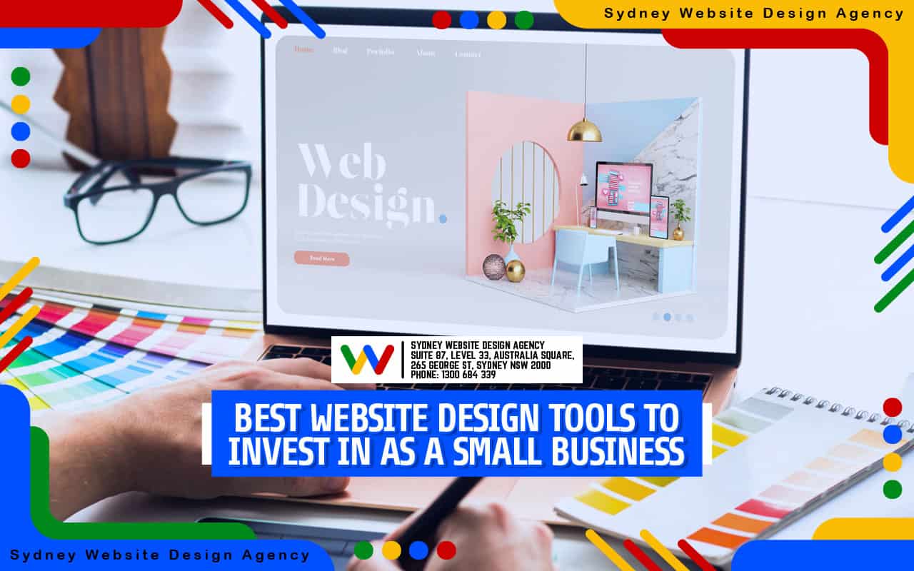 Best Website Design Tools to Invest in as a Small Business Best Website Design Tools to Invest in as a Small Business