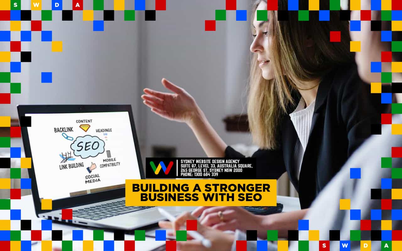 Building a Stronger Business with SEO Building a Stronger Business with SEO
