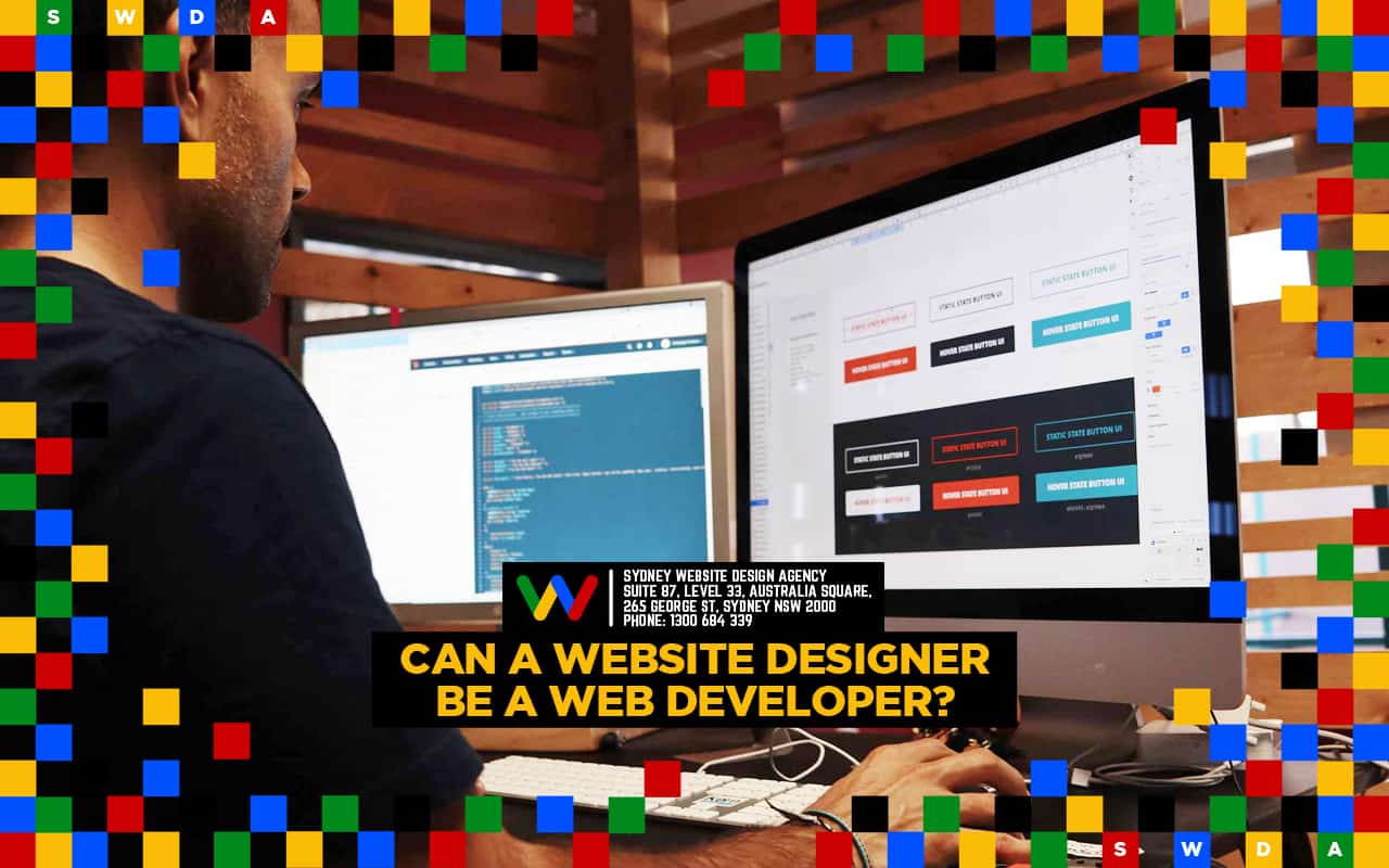 Can A Website Designer Also be a Web Developer? Can A Website Designer Also be a Web Developer?