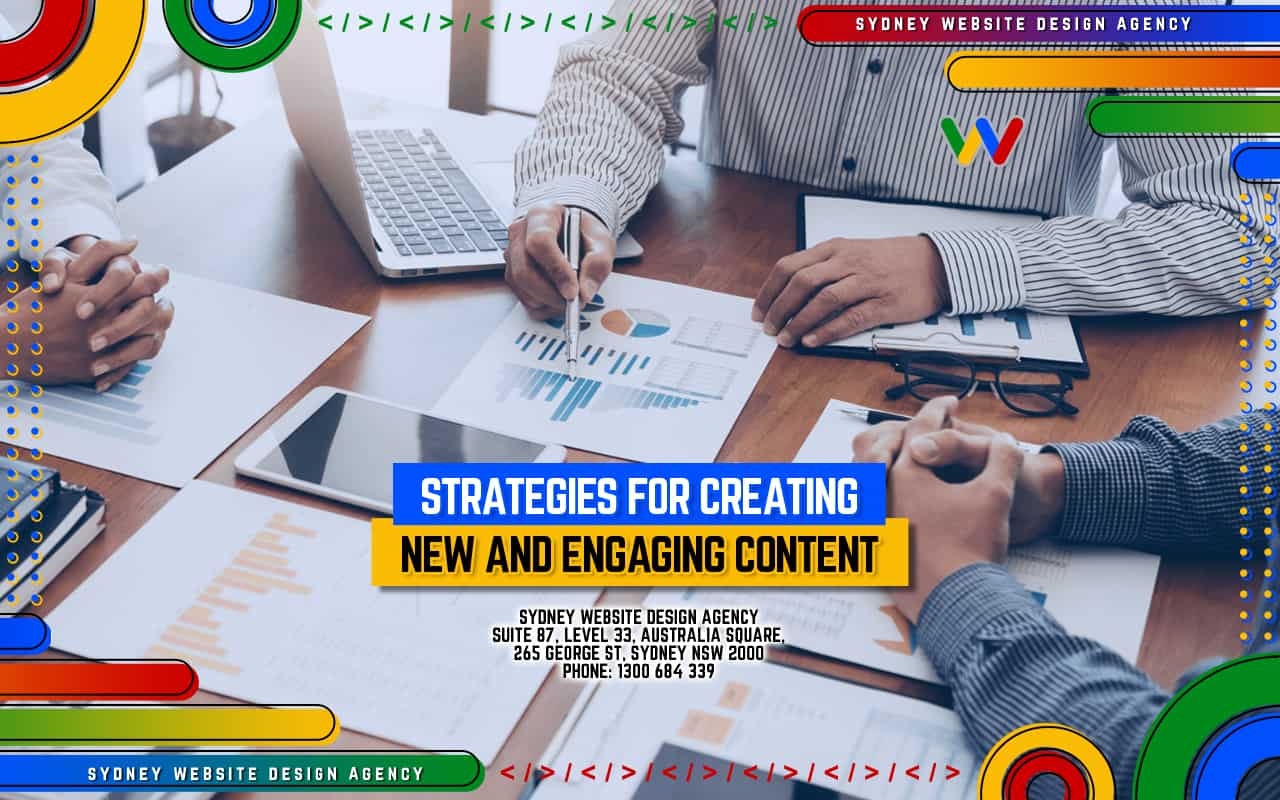 Strategies for Creating New and Engaging Content