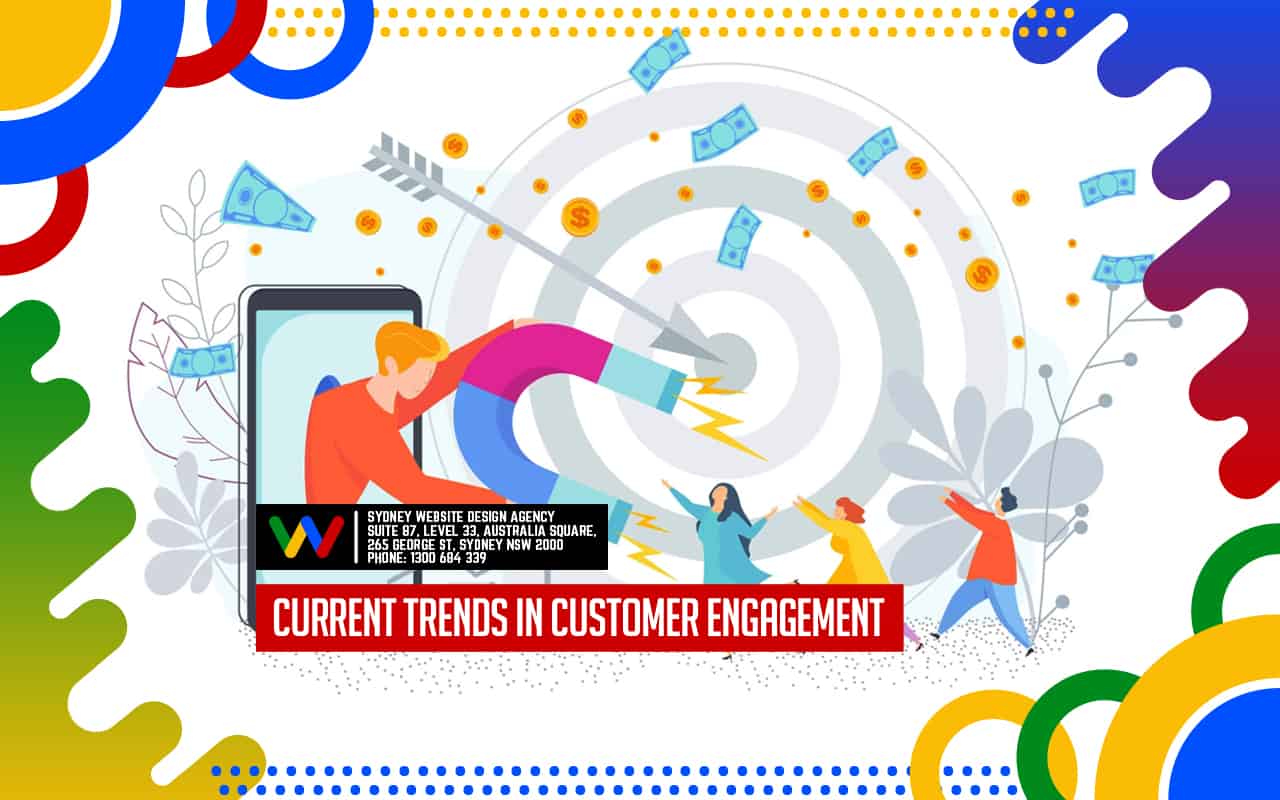 Current Trends in Customer Engagement Current Trends in Customer Engagement