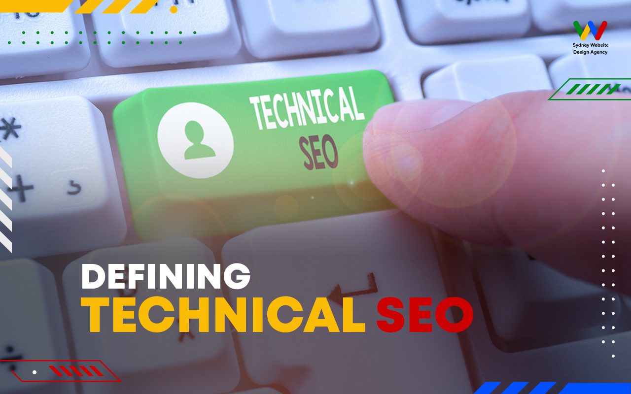 Defining Technical SEO Defining Technical SEO