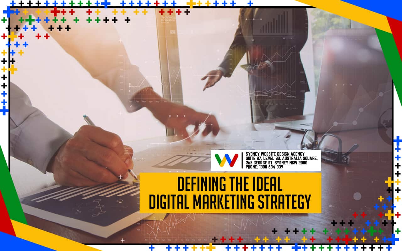 Defining the Ideal Digital Marketing Strategy