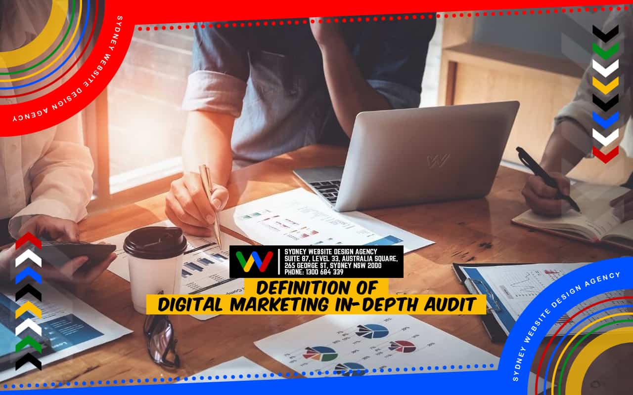 Definition of Digital Marketing In-Depth Audit Definition of Digital Marketing In-Depth Audit