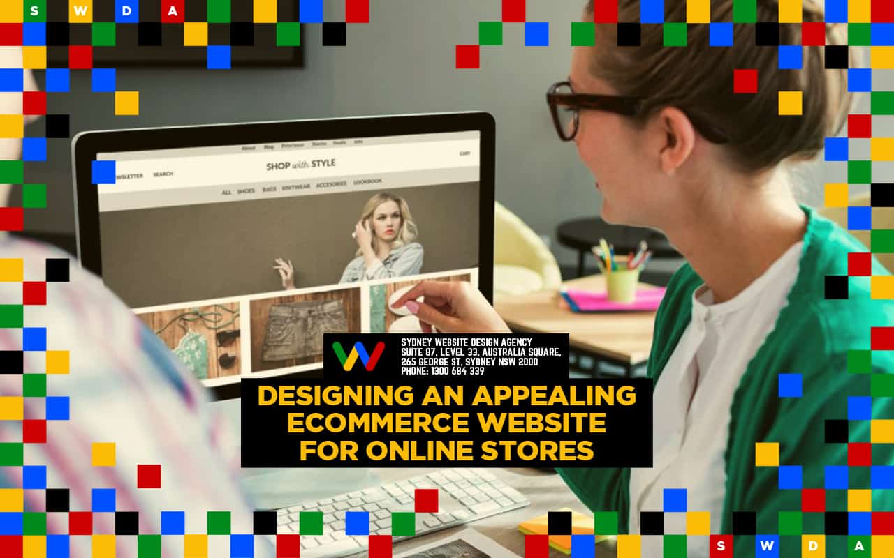  Designing An Appealing eCommerce Website For Online Stores