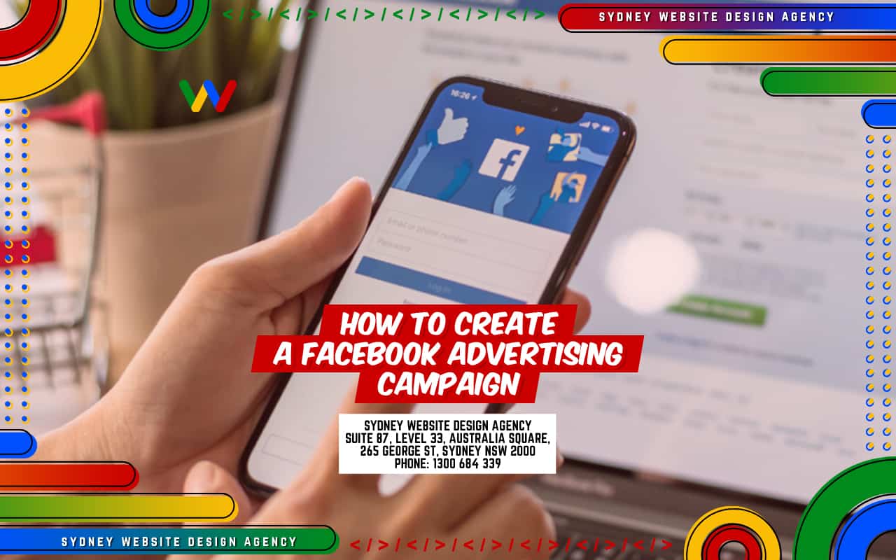 How to Create a Facebook Advertising Campaign How to Create a Facebook Advertising Campaign