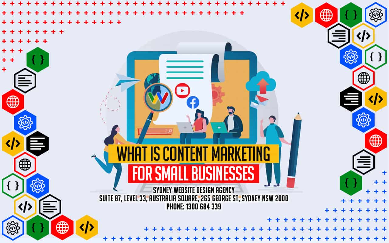 What is Content Marketing for Small Businesses What is Content Marketing for Small Businesses