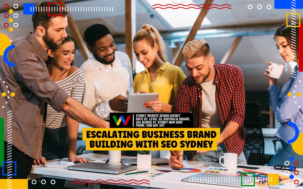 Escalating-Business-Brand-Building-With-SEO-Sydney