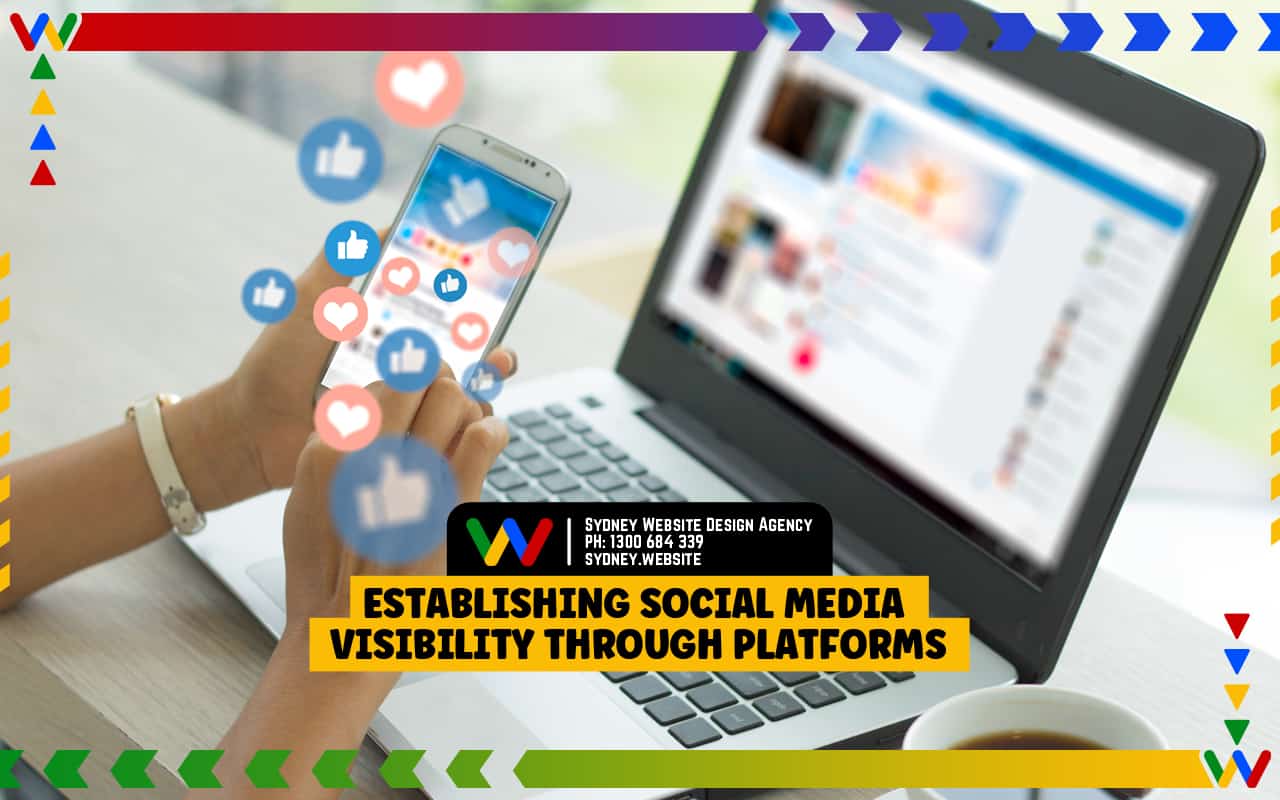 Establishing Social Media Visibility Through Platforms Establishing Social Media Visibility Through Platforms