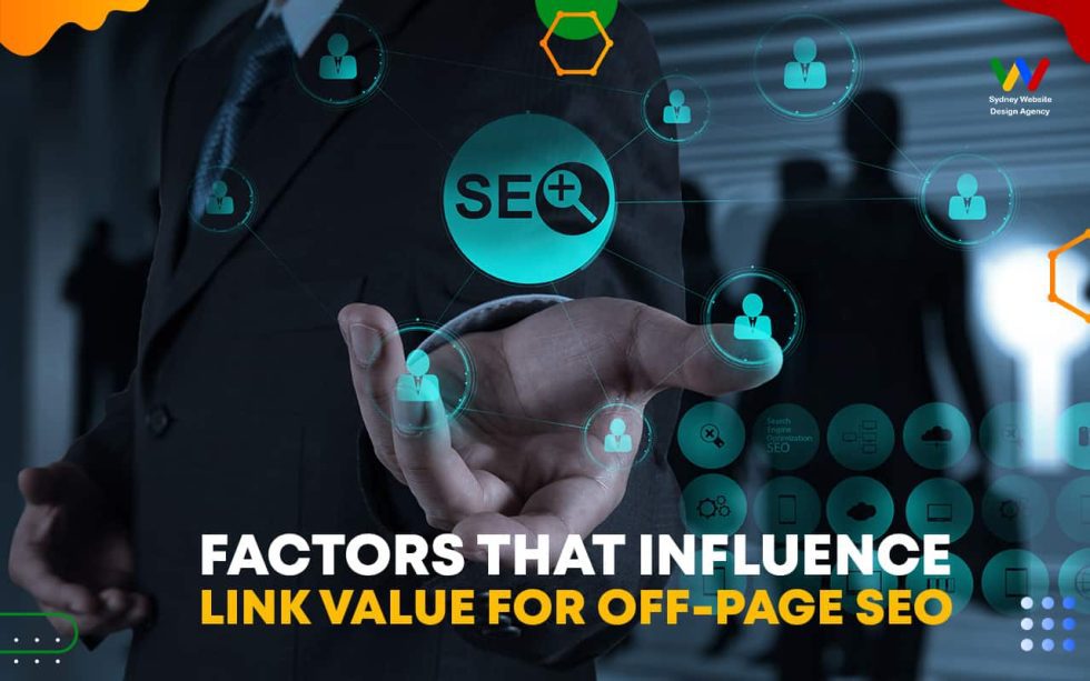 Factors That Influence Link Value for Off-Page SEO Factors That Influence Link Value for Off-Page SEO