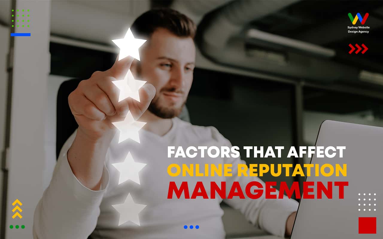  Factors that Affect Online Reputation Management