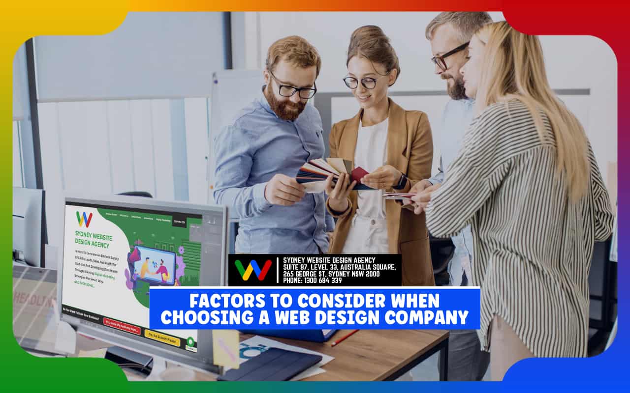 Factors to Consider When Choosing a Web Design Company Factors to Consider When Choosing a Web Design Company