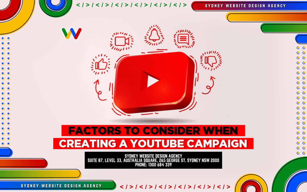 Factors to Consider When Creating a YouTube Campaign Factors to Consider When Creating a YouTube Campaign