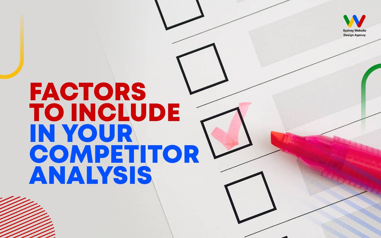 Factors to Include in Your Competitor Analysis
