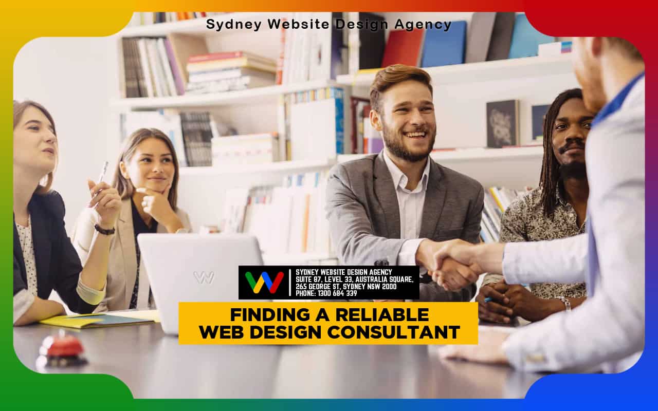 Finding a Reliable Web Design Consultant Finding a Reliable Web Design Consultant