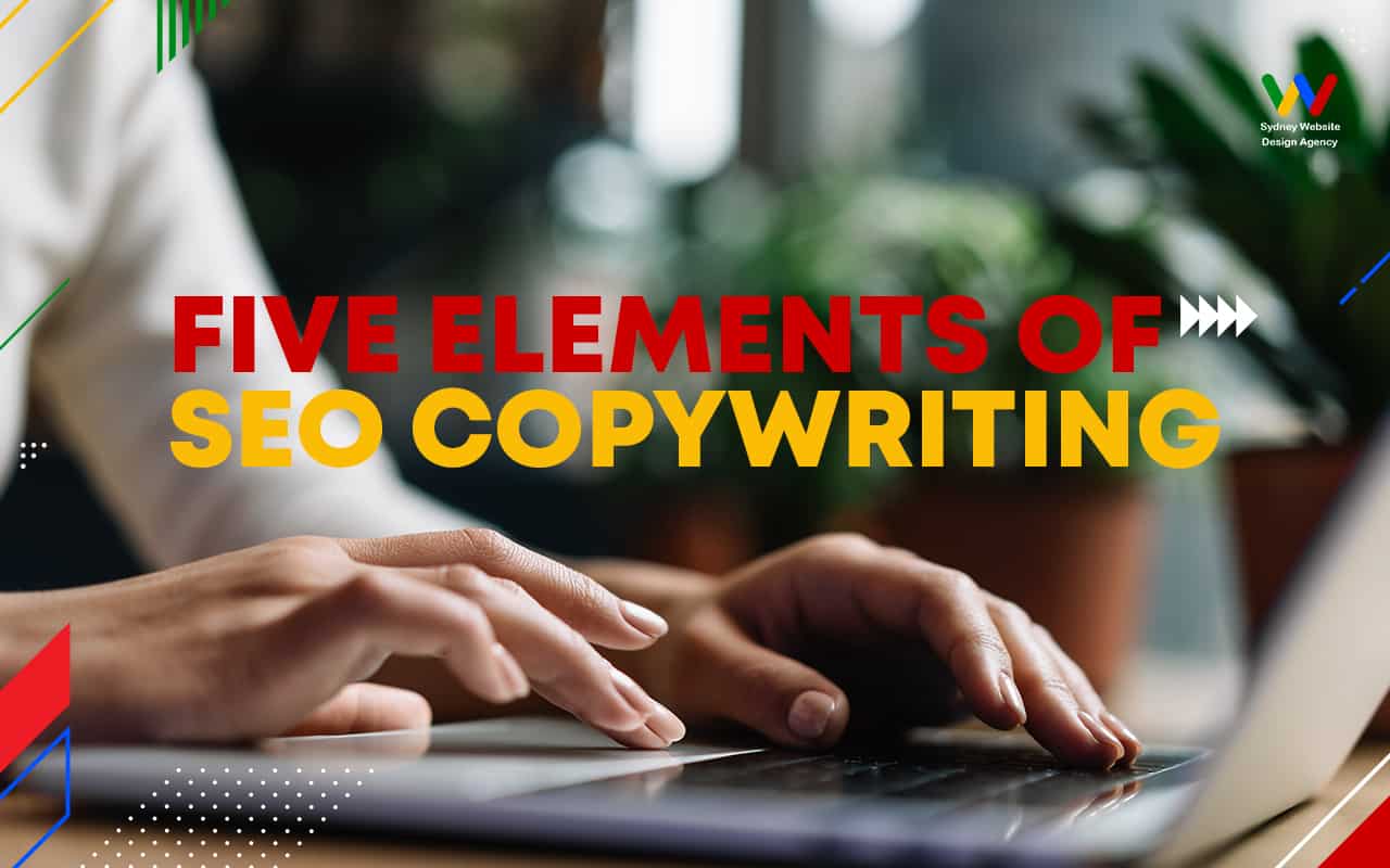  Five Elements of SEO Copywriting