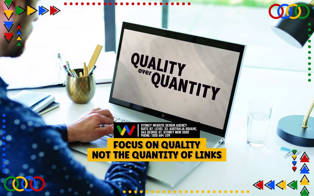 Focus On Quality Not The Quantity Of Links Focus On Quality Not The Quantity Of Links