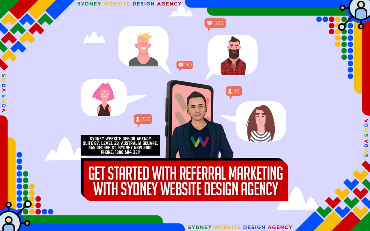 Get Started with Referral Marketing with Sydney Website Design Agency Get Started with Referral Marketing with Sydney Website Design Agency