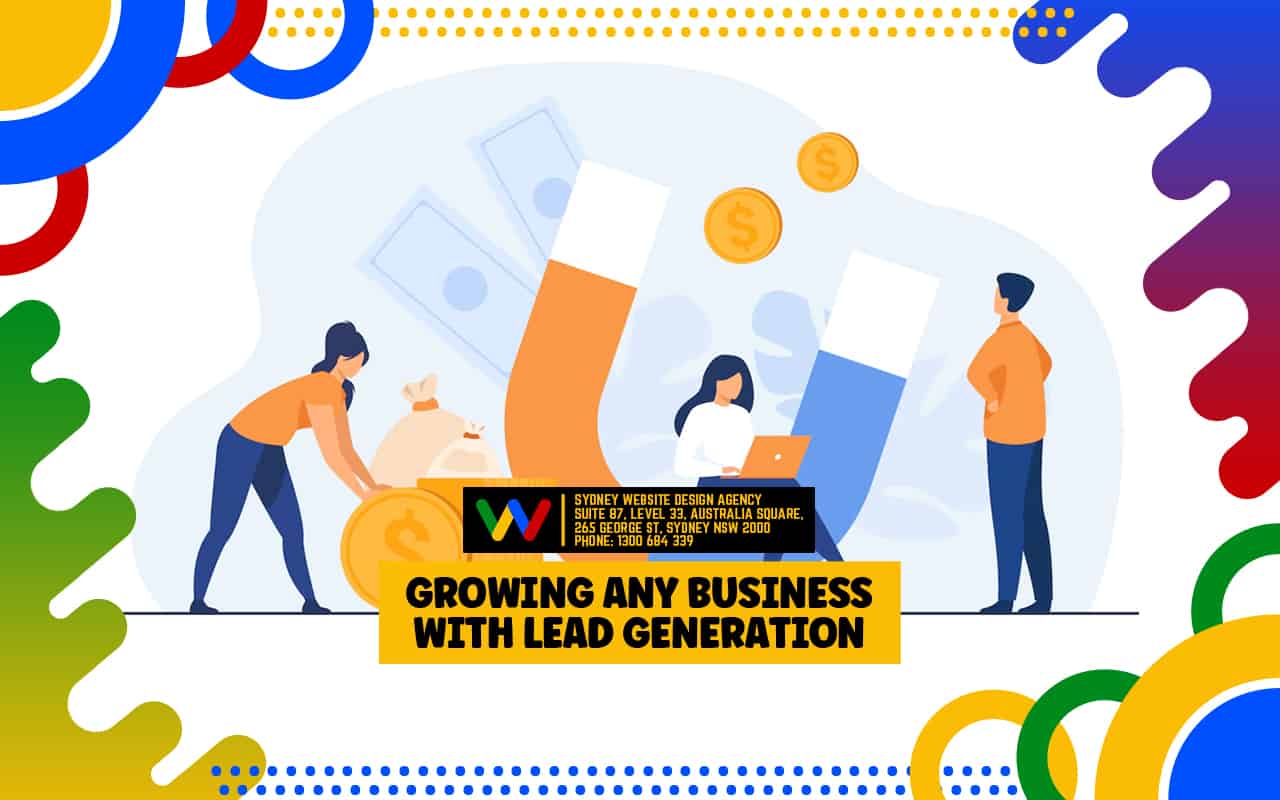 Growing Any Business with Lead Generation Growing Any Business with Lead Generation