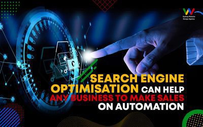 Search Engine Optimisation Can Help Any Business To Make Sales On Automation