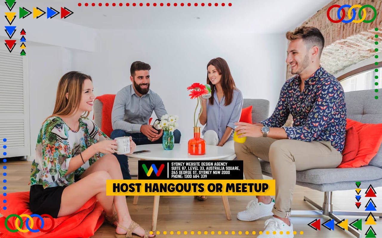 Host Hangouts Or Meetup Host Hangouts Or Meetup
