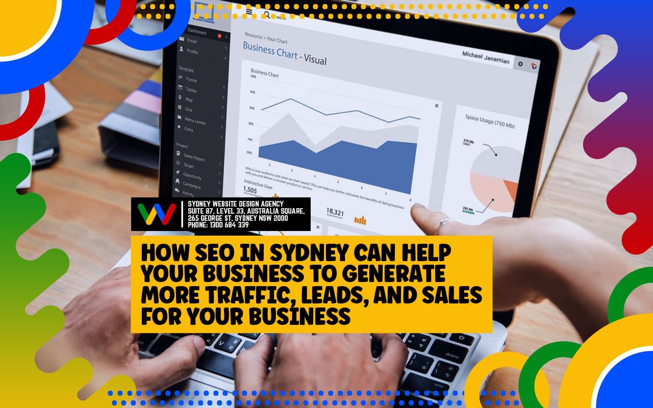 How SEO in Sydney Can Help Your Business To Generate More Traffic Leads And sales For Your Business How SEO in Sydney Can Help Your Business To Generate More Traffic Leads And sales For Your Business