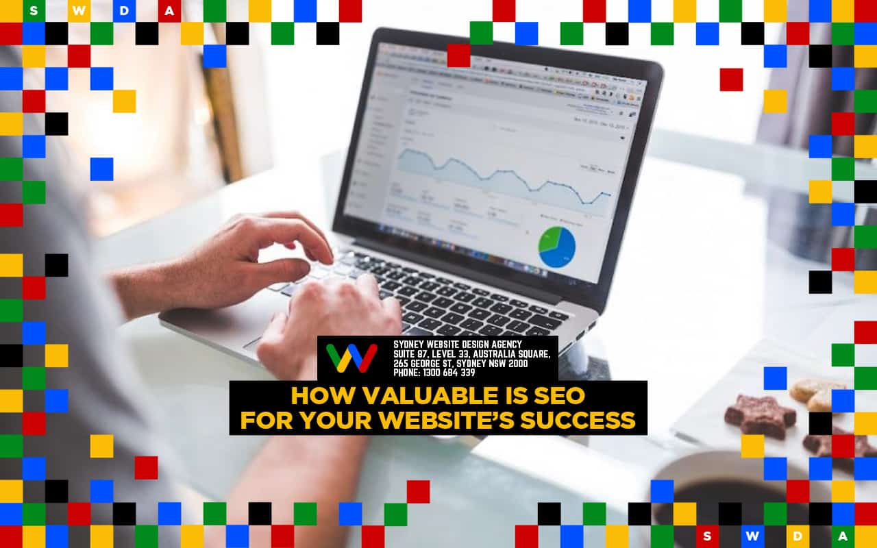 How Valuable is SEO for Your Website’s Success How Valuable is SEO for Your Website’s Success