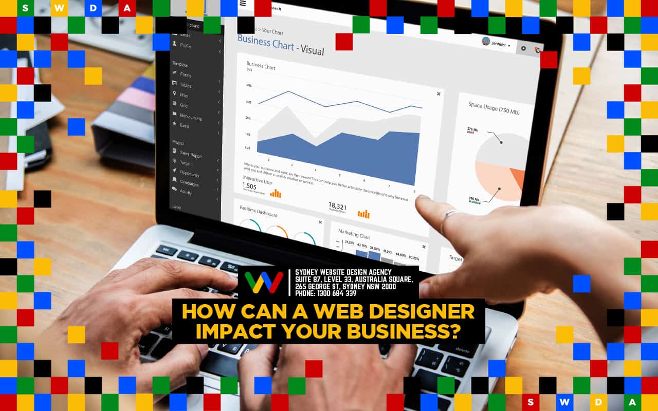 How Can A Web Designer Impact Your Business? How Can A Web Designer Impact Your Business?