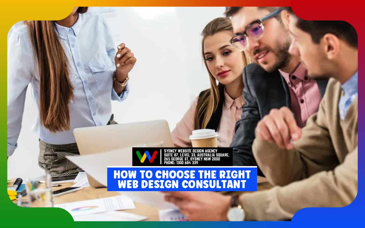 How to Choose the Right Web Design Consultant How to Choose the Right Web Design Consultant