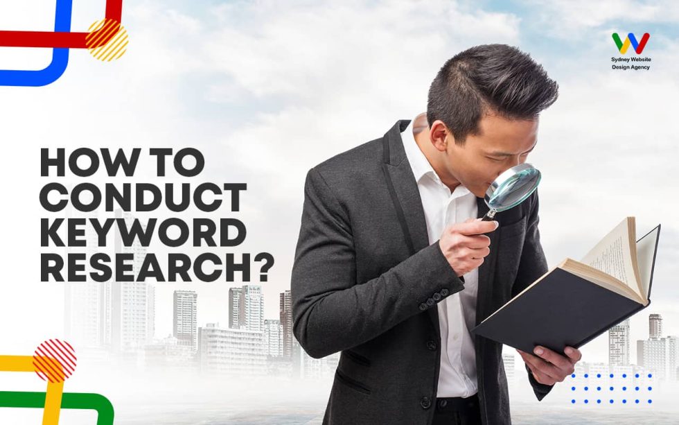 How to Conduct Keyword Research How to Conduct Keyword Research