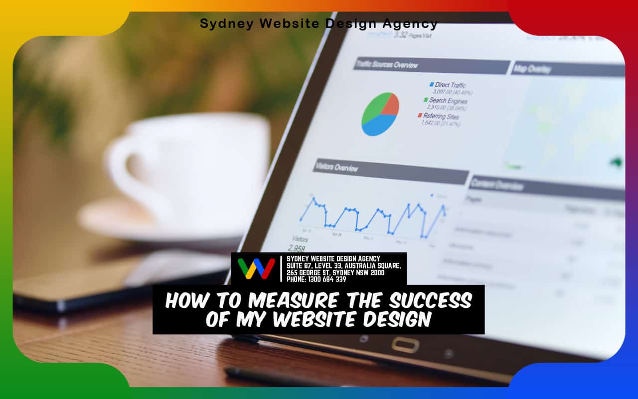 How to Measure the Success of My Website Design Company How to Measure the Success of My Website Design Company