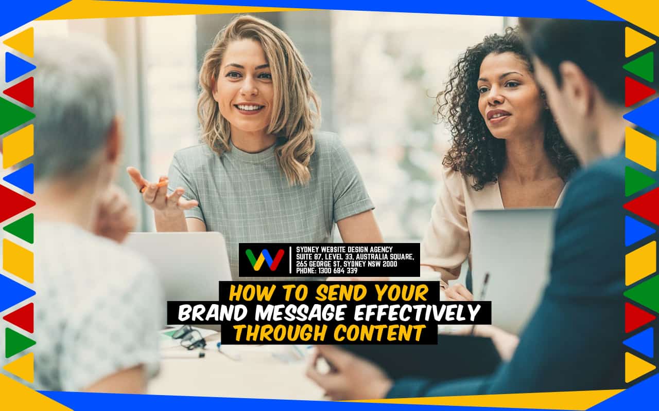 How to Send Your Brand Message Effectively Through Content How to Send Your Brand Message Effectively Through Content