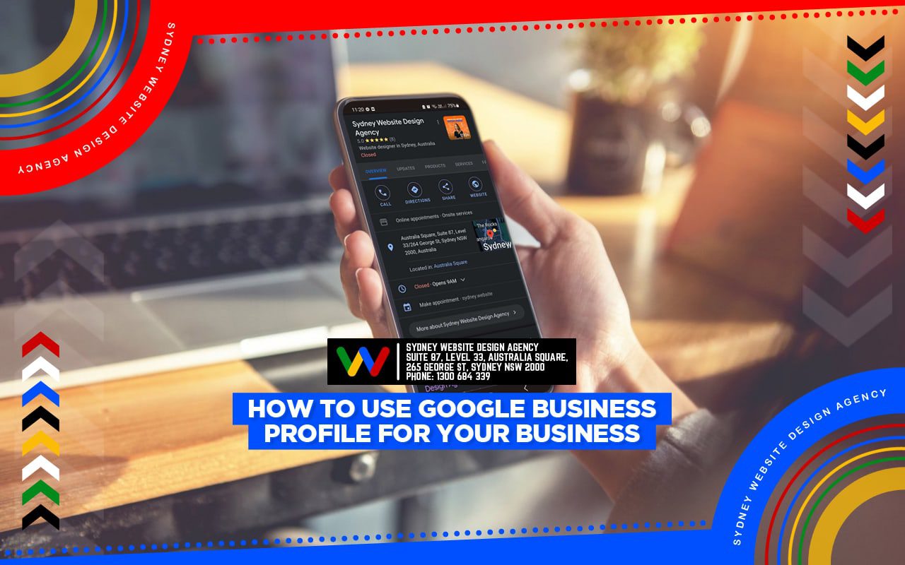 How to Use Google Business Profiles for Your Business How to Use Google Business Profiles for Your Business