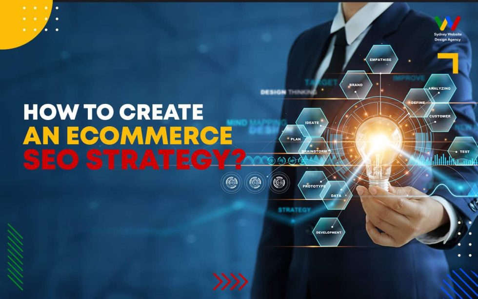 How to create an eCommerce SEO strategy How to create an eCommerce SEO strategy