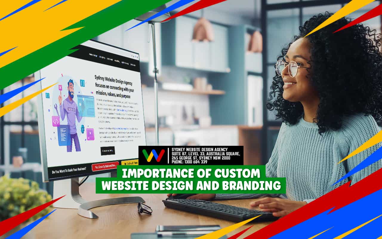 Importance of Custom Website Design and Branding Importance of Custom Website Design and Branding