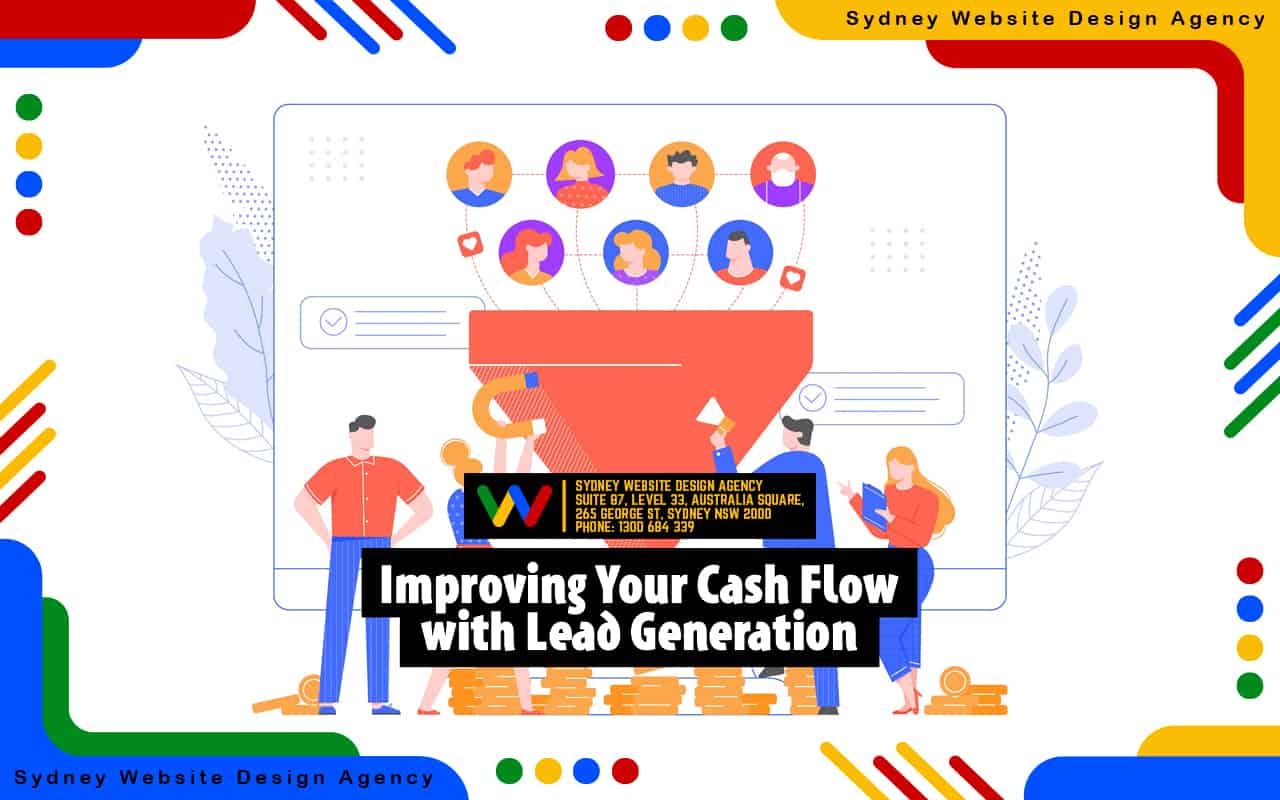 Improving Your Cash Flow with Lead Generation Improving Your Cash Flow with Lead Generation
