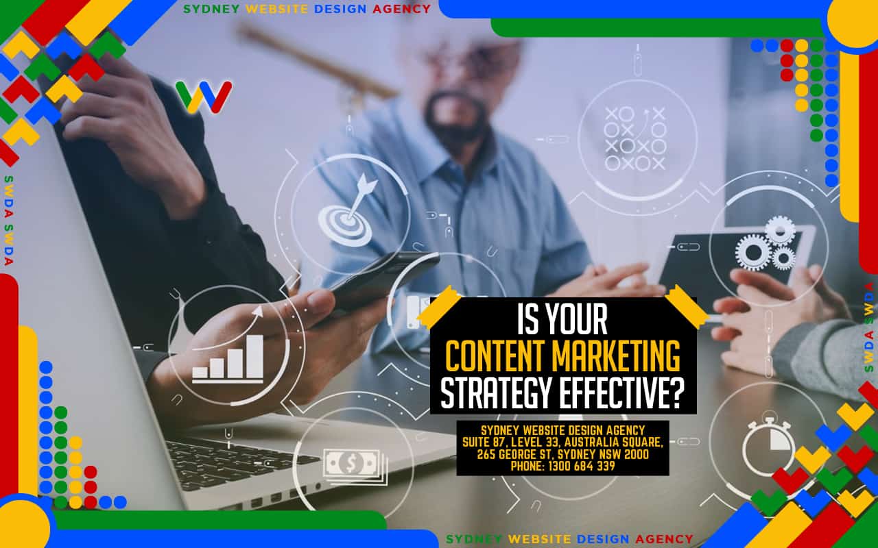 Is Your Content Marketing Strategy Effective? Is Your Content Marketing Strategy Effective?