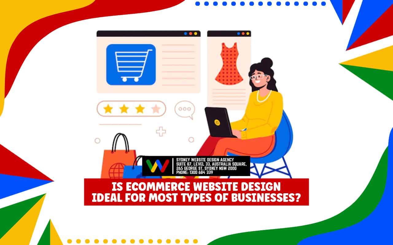 Is eCommerce Website Design Ideal for Most Types of Businesses?