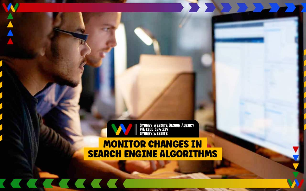 Monitor Changes in Search Engine Algorithms Monitor Changes in Search Engine Algorithms
