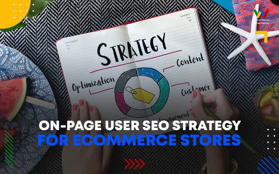 On-Page SEO Strategy for eCommerce Stores On-Page SEO Strategy for eCommerce Stores