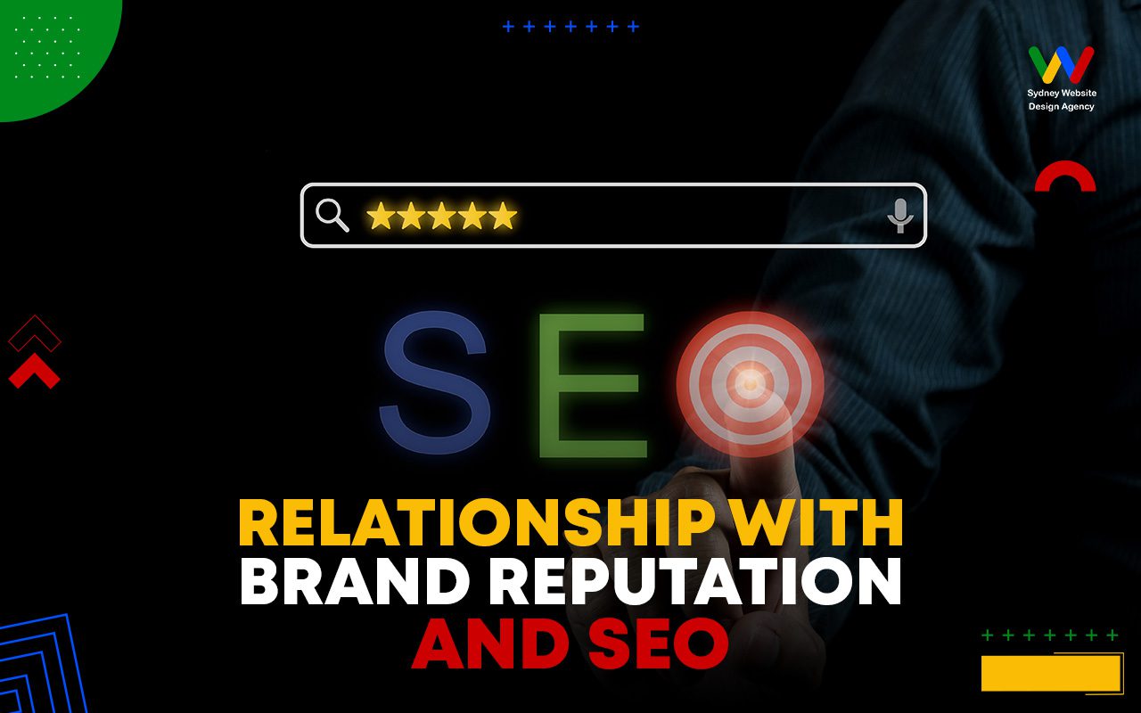 Relationship With Brand Reputation And SEO Relationship With Brand Reputation And SEO