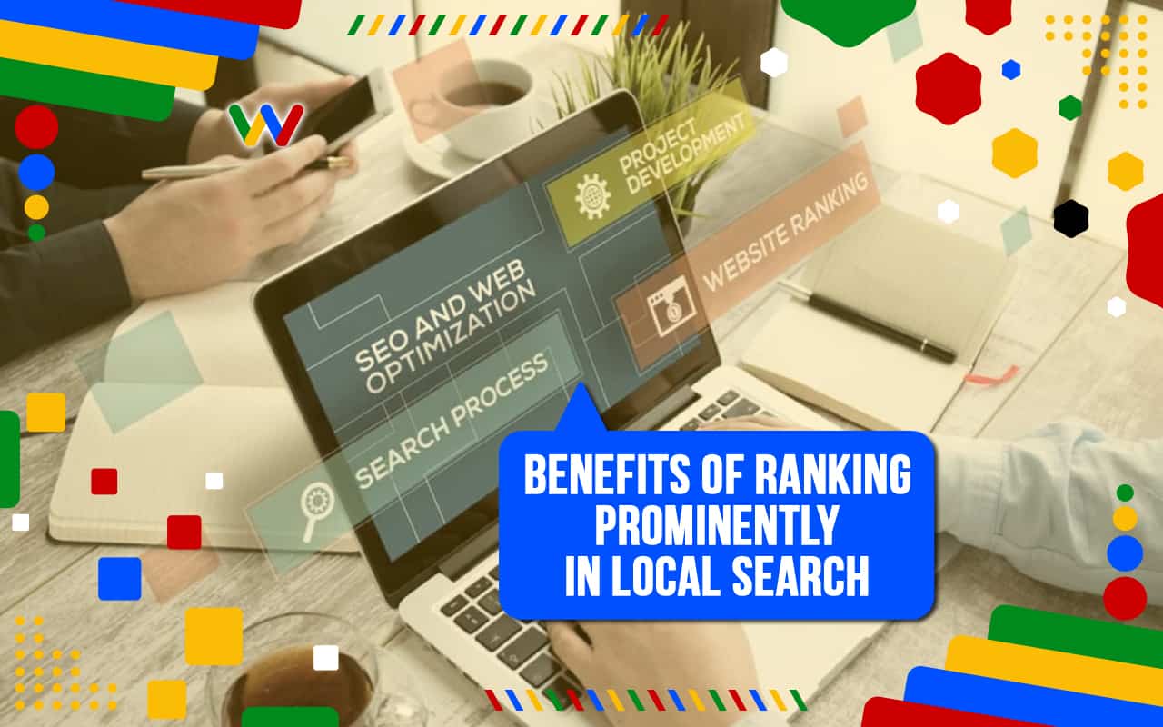 Benefits of Ranking High in Local Search Engine Rankings Benefits of Ranking High in Local Search Engine Rankings