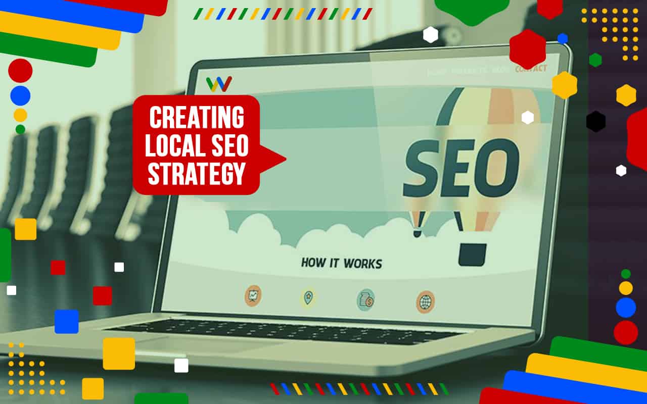 Creating Your Local SEO Strategy Creating Your Local SEO Strategy