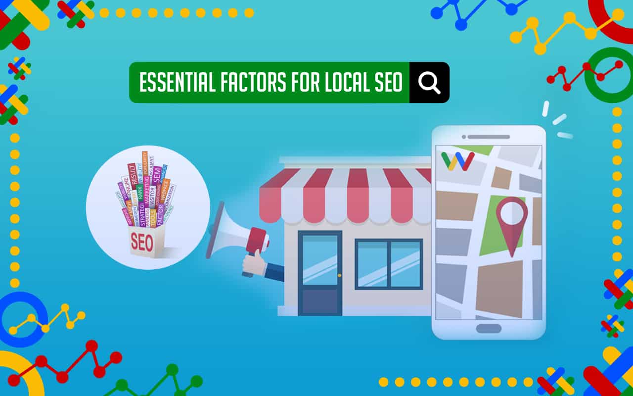 Influential Factors for Local SEO Influential Factors for Local SEO