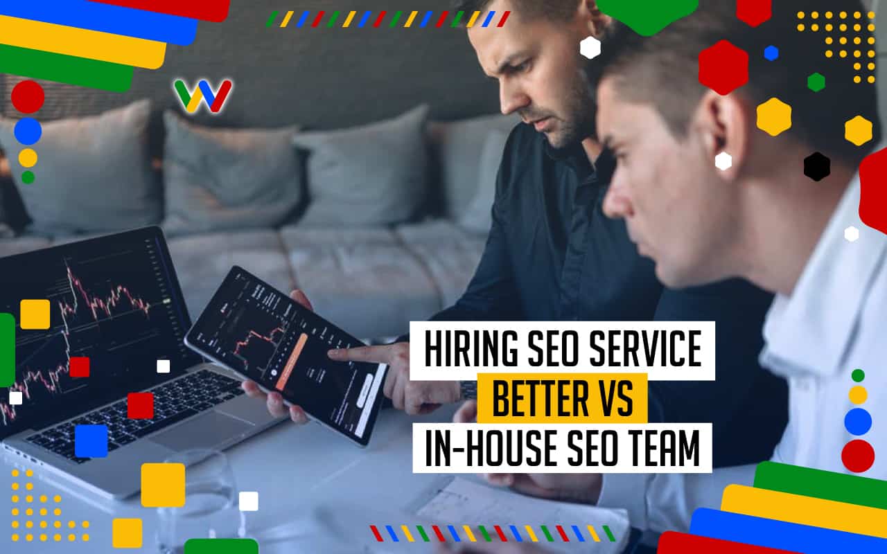 Is Hiring SEO Service Better than Setting Up an In-House SEO Team? Is Hiring SEO Service Better than Setting Up an In-House SEO Team?